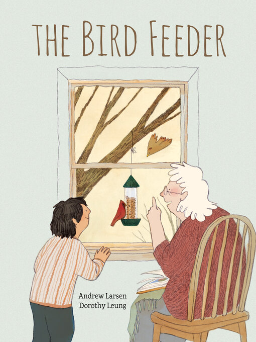Title details for The Bird Feeder by Andrew Larsen - Available